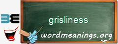 WordMeaning blackboard for grisliness